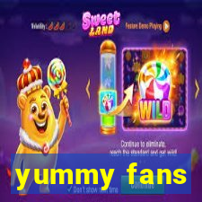 yummy fans